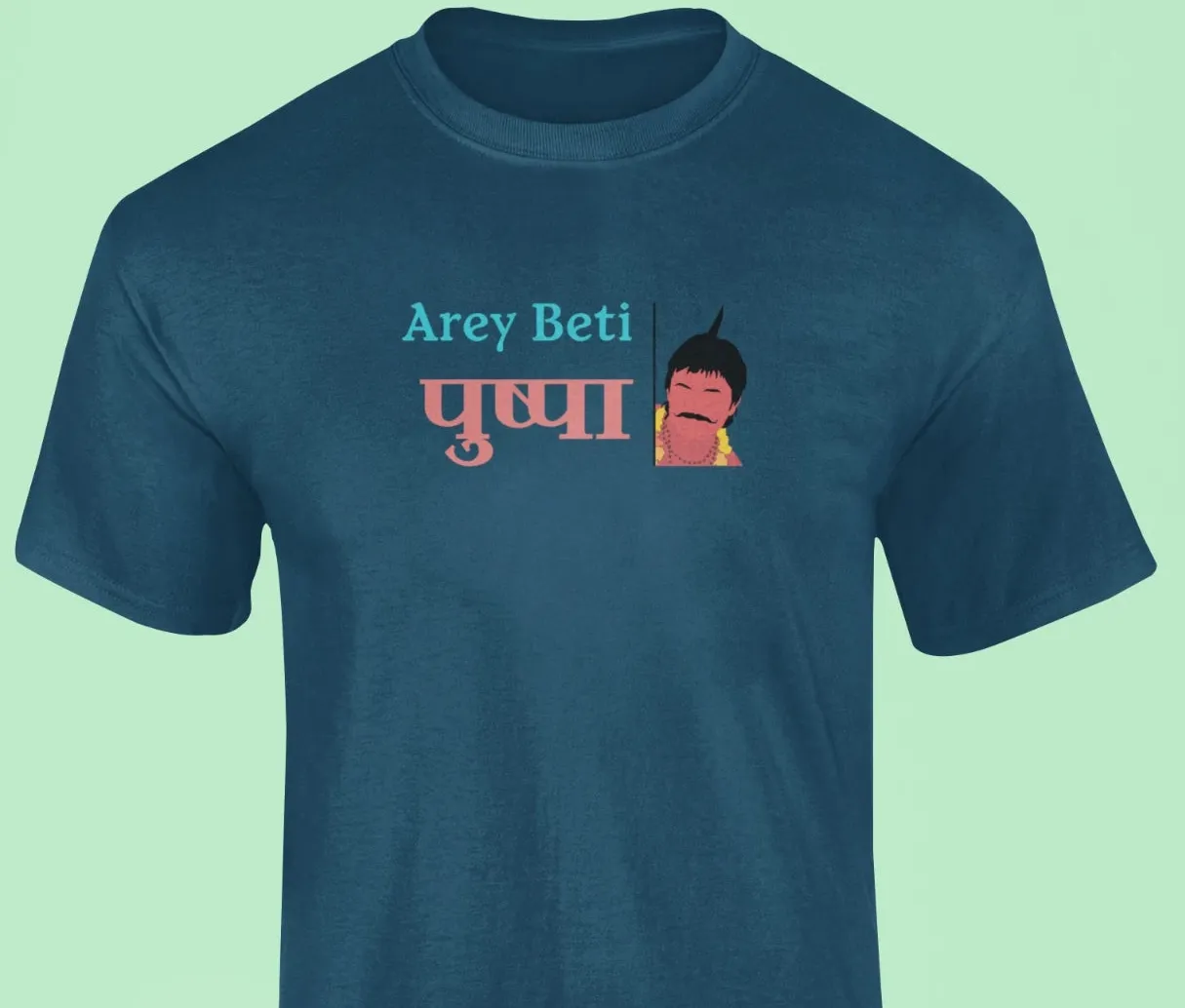 Arey beti Pushpa T-Shirt