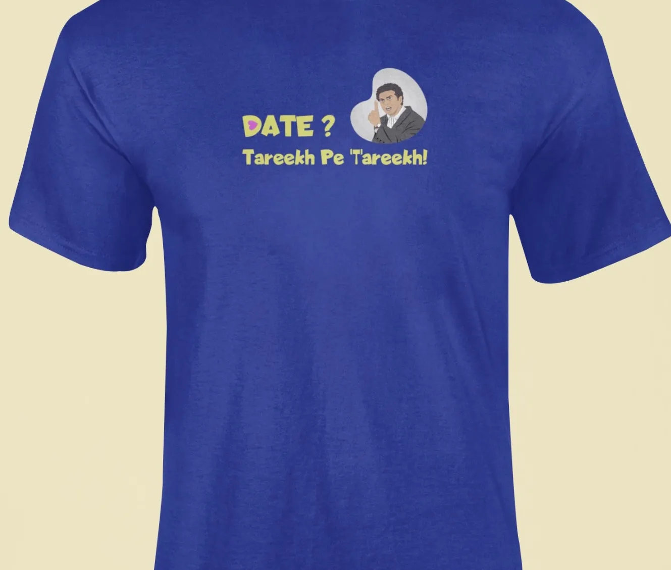 Date? Tareekh pe Tareekh T-Shirt