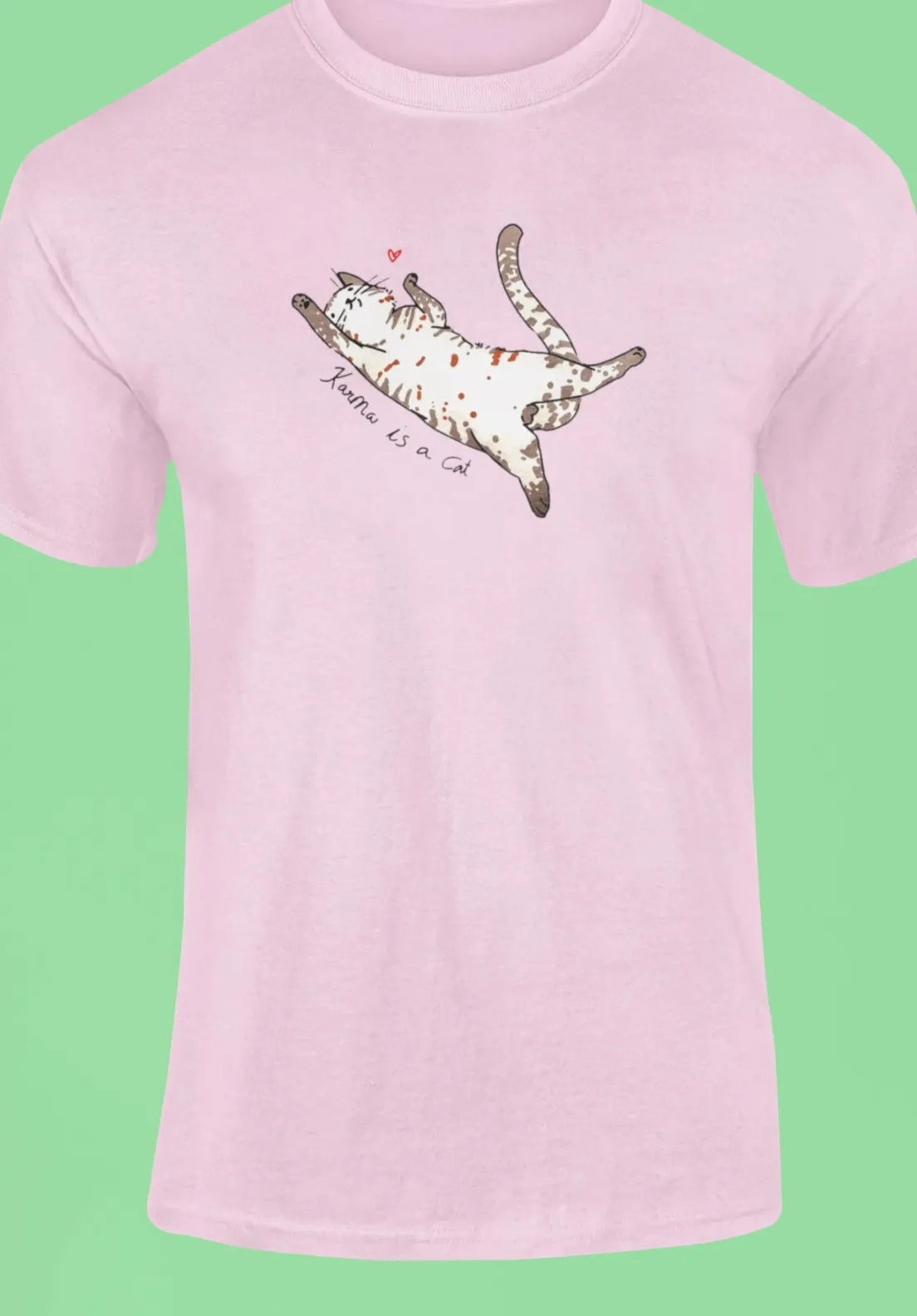 Karma is a cat T-Shirt