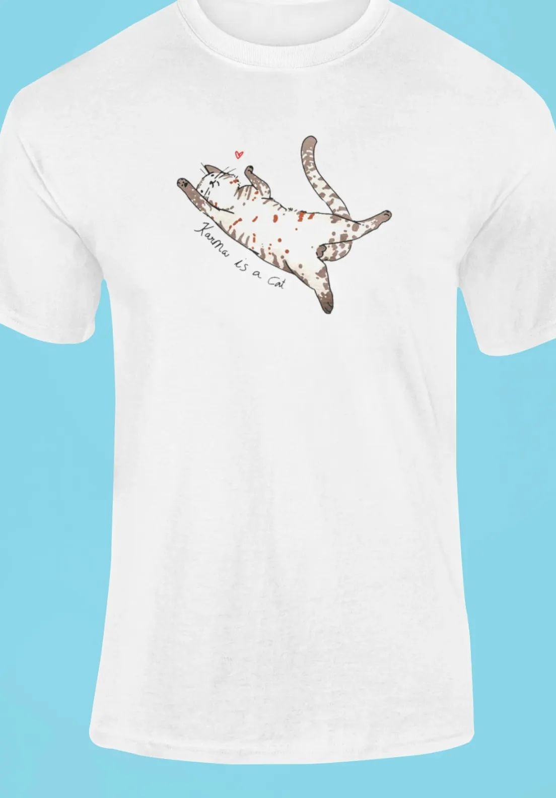 Karma is a cat T-Shirt