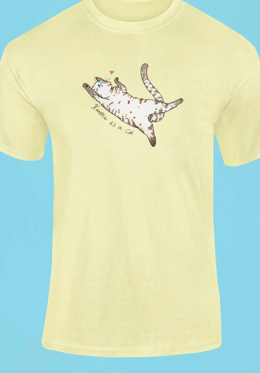 Karma is a cat T-Shirt