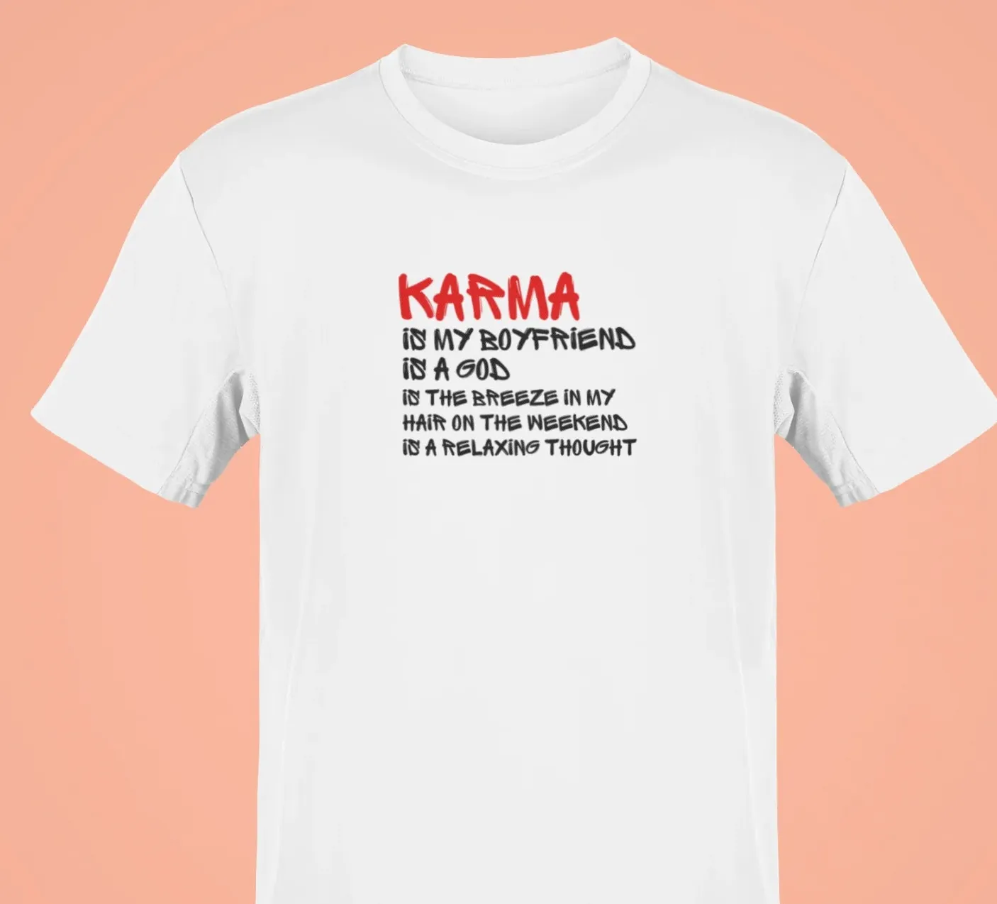 Karma is my boyfriend Oversized T-Shirt