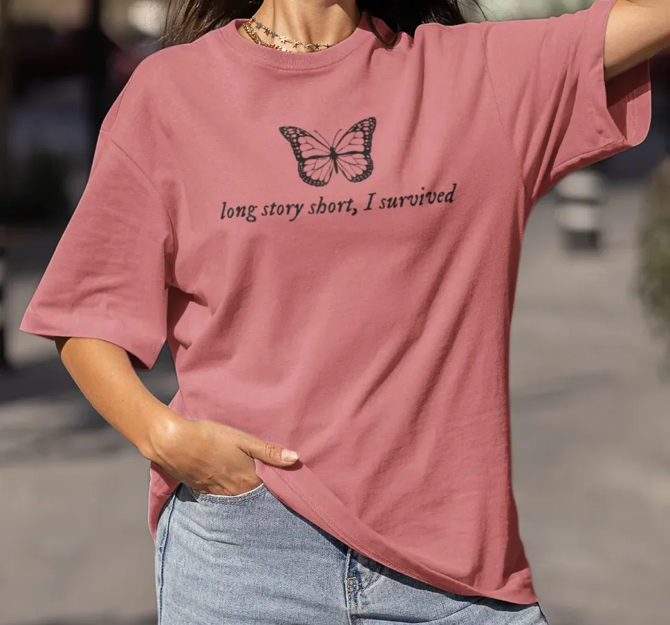 Long story short, I survived Oversized T-Shirt