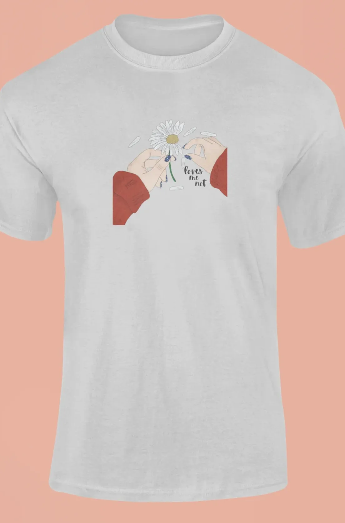 Loves me not T-Shirt
