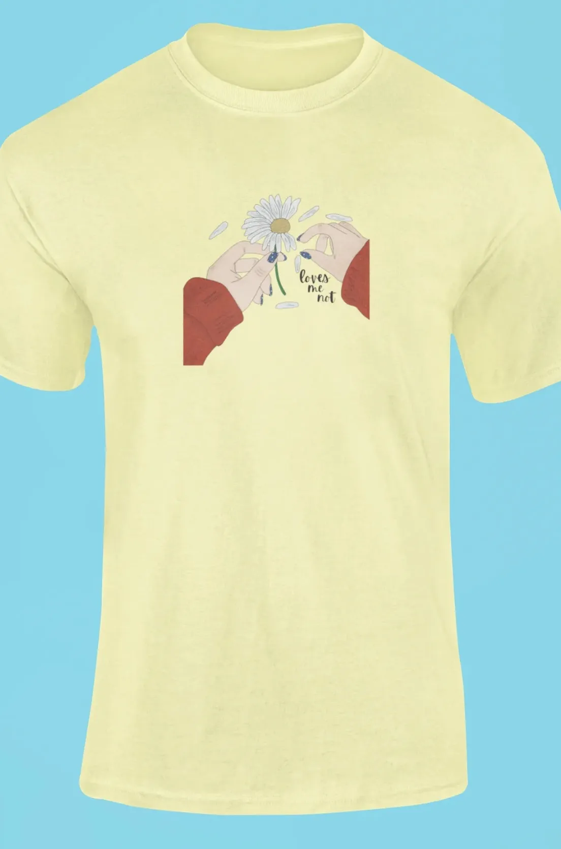 Loves me not T-Shirt