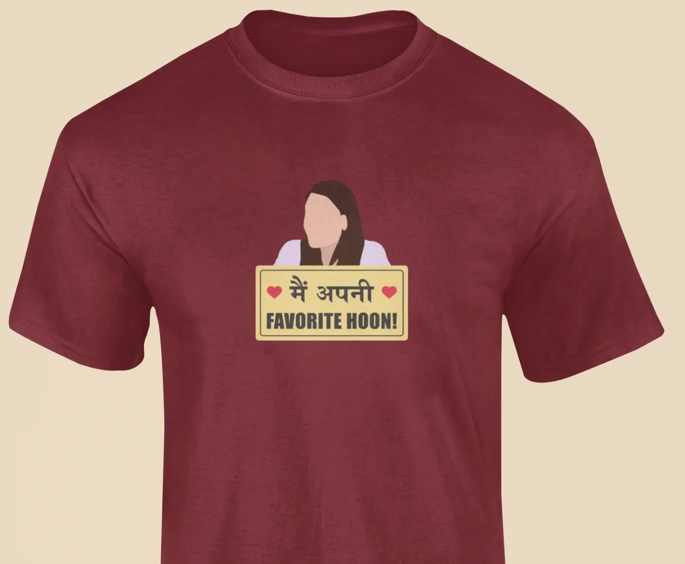 Main apni favorite hoon T-Shirt