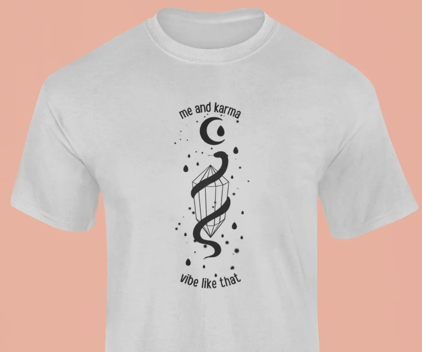 Me and karma vibe like that T-Shirt