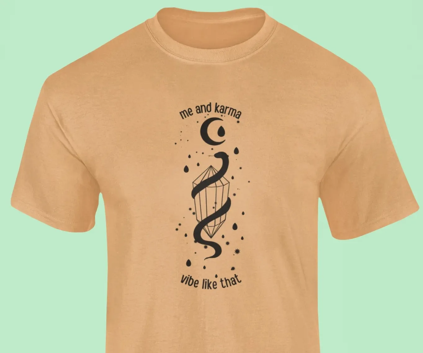 Me and karma vibe like that T-Shirt