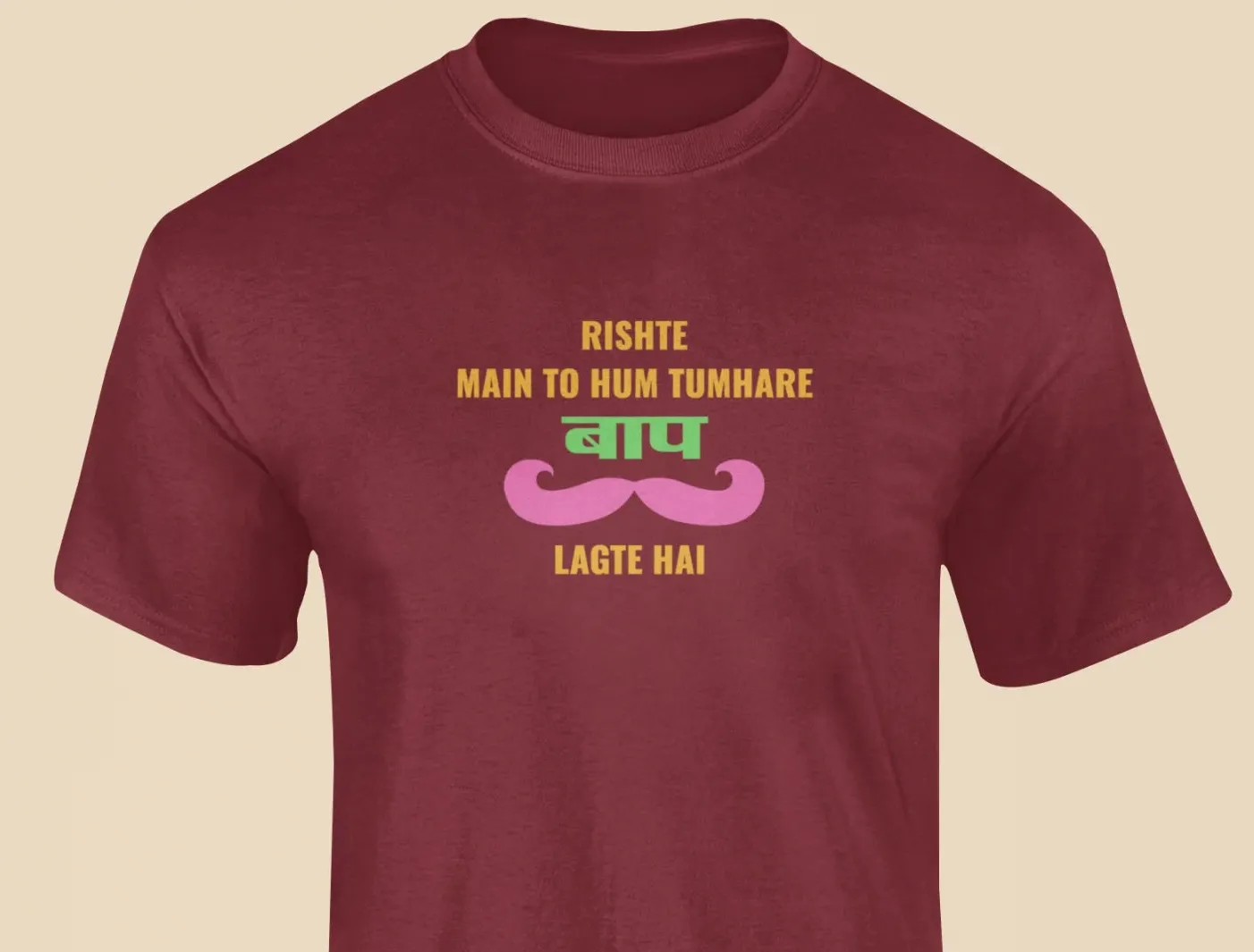 Rishte main to hum tumhare baap lagte hai T-Shirt