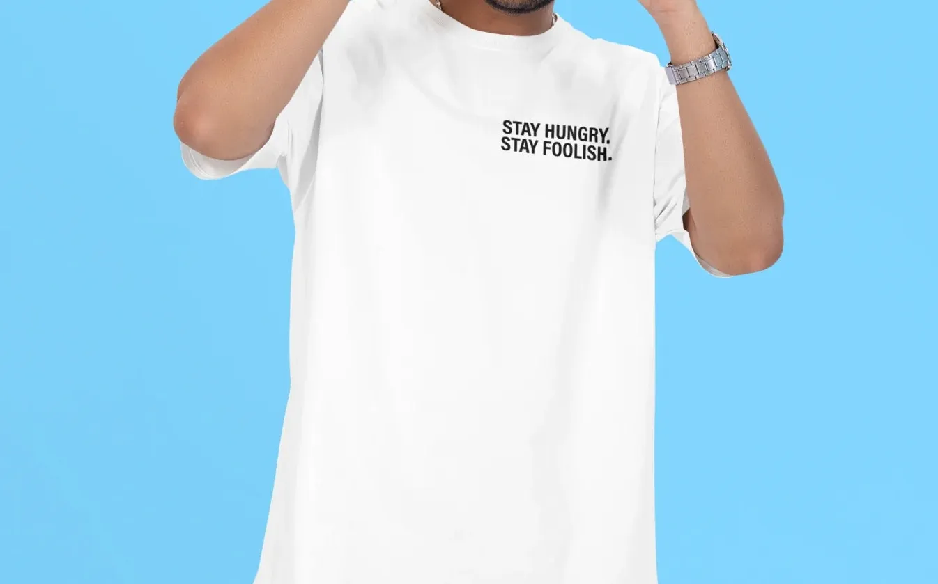 Stay hungry, stay foolish Oversized T-Shirt