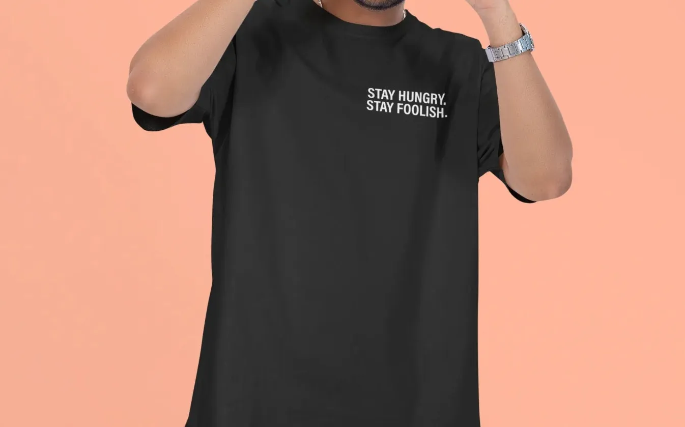 Stay hungry, stay foolish Oversized T-Shirt