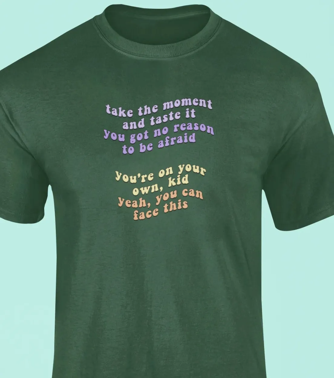 Take the moment and taste it T-Shirt