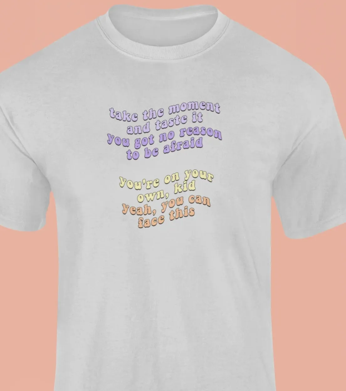 Take the moment and taste it T-Shirt