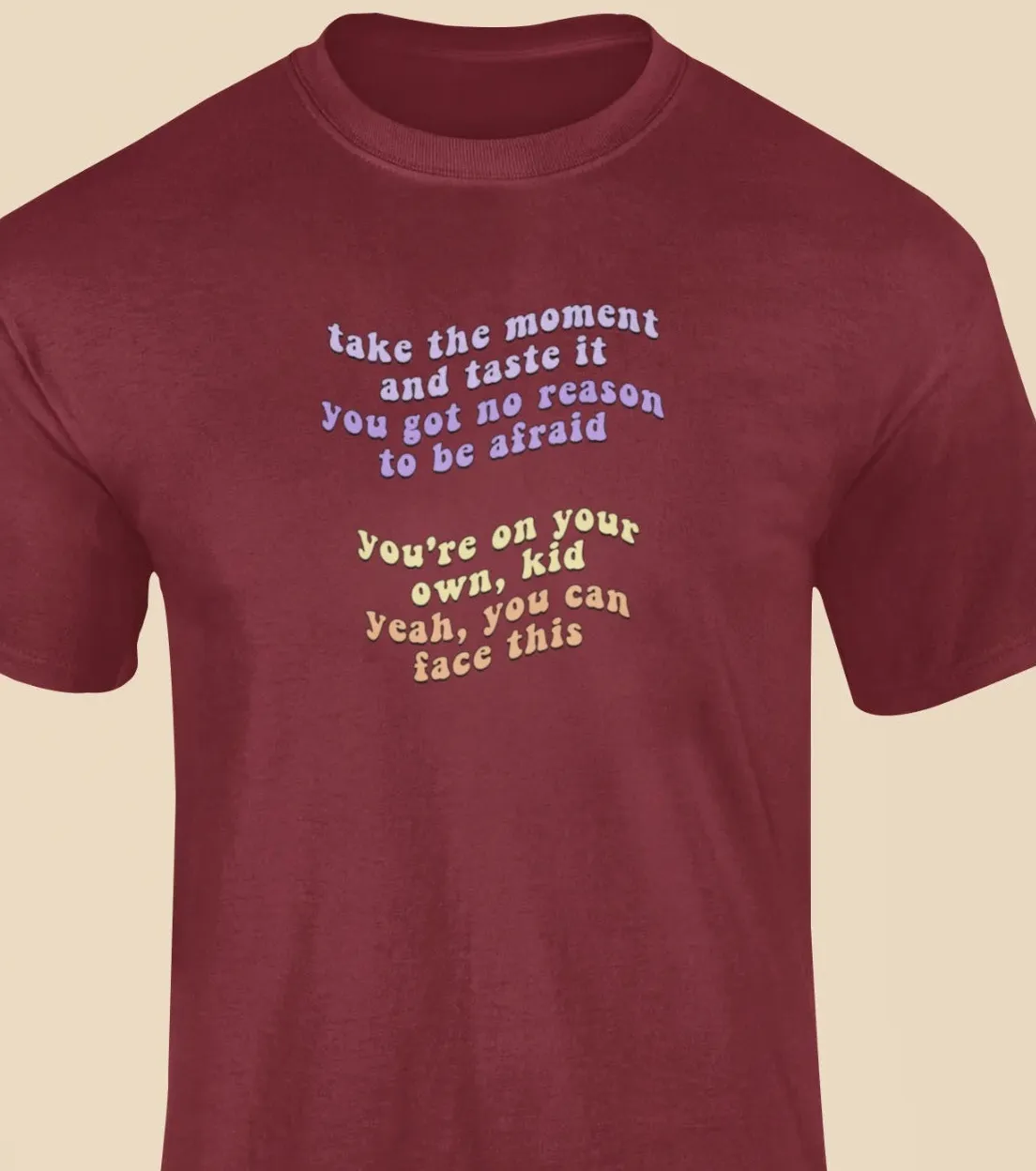 Take the moment and taste it T-Shirt