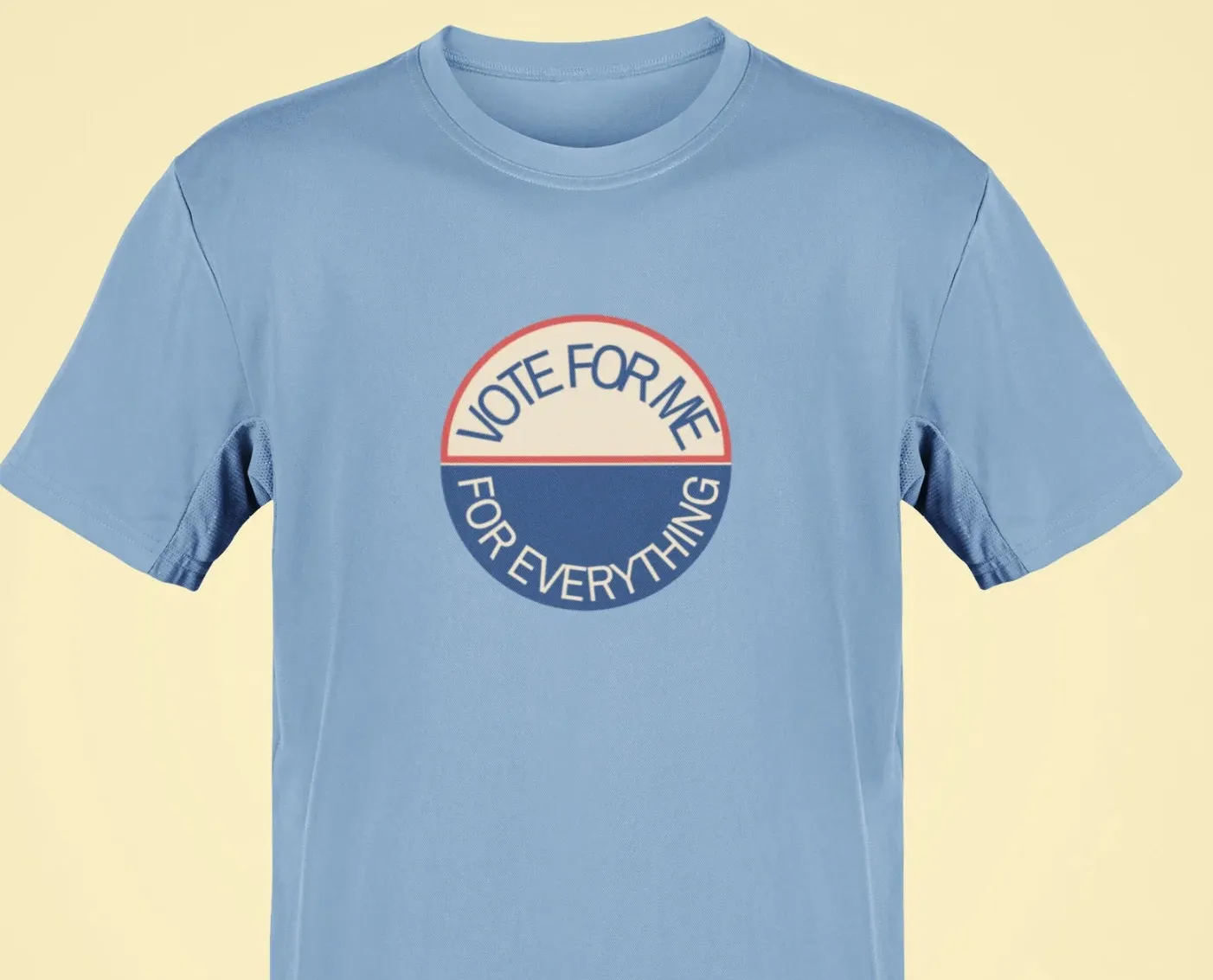 Vote for me for everything Oversized T-Shirt