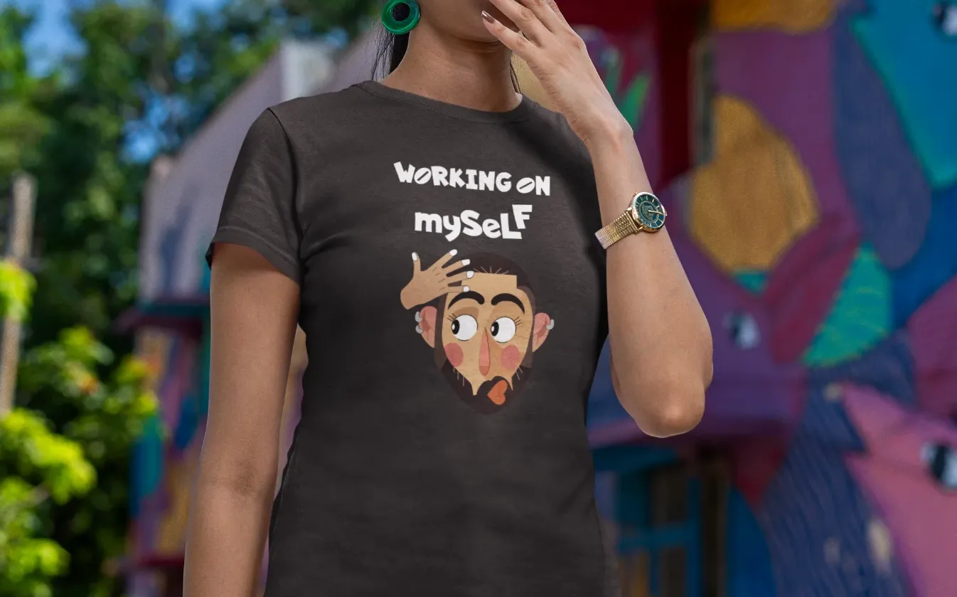 Working on myself T-Shirt